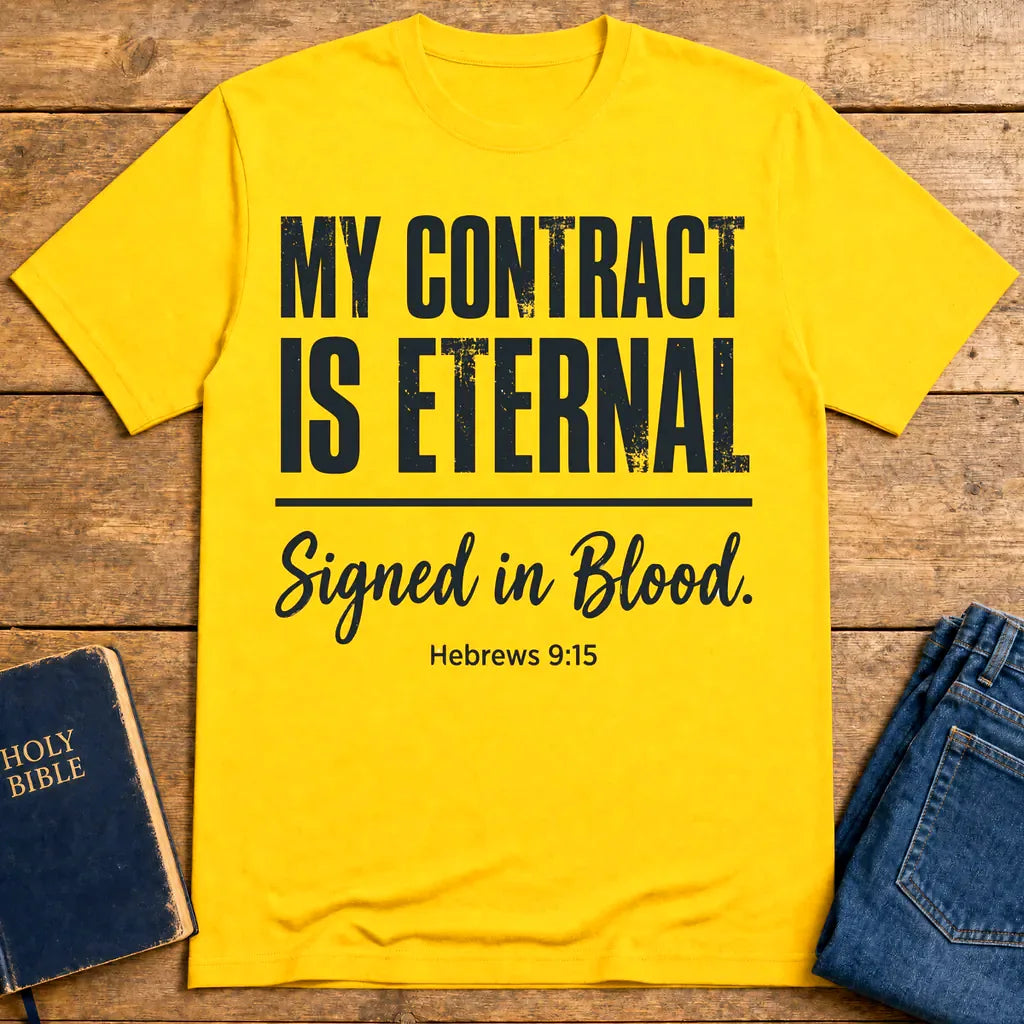 My Contract Is Eternal T-Shirt - Daisy