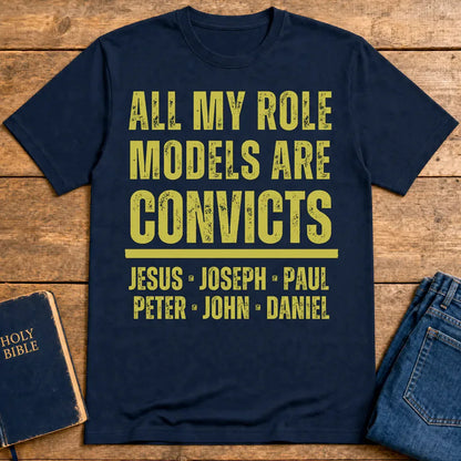 All My Role Models Are Convicts T-Shirt - Navy
