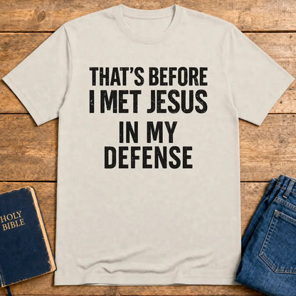 Before I Met Jesus T-Shirt - Ice Grey