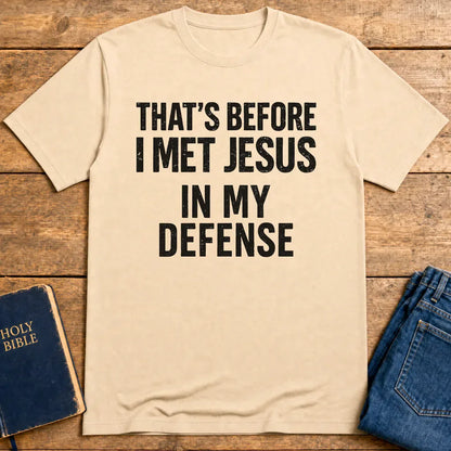 Before I Met Jesus T-Shirt - Natural