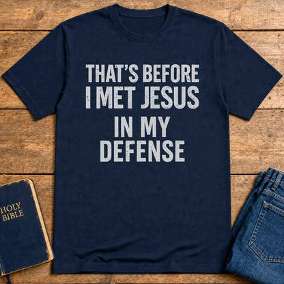 Before I Met Jesus T-Shirt - Navy