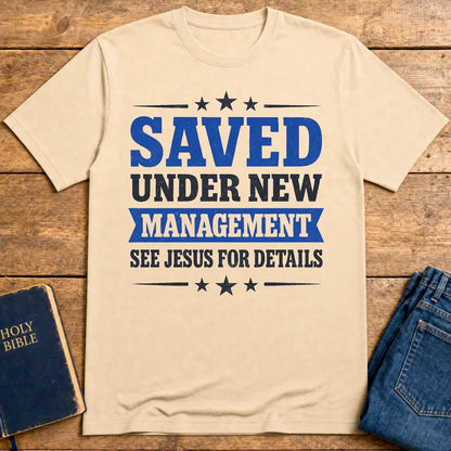Saved Under New Management T-Shirt - Natural