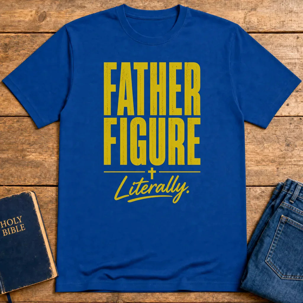 Father Figure Literally T-Shirt - Royal