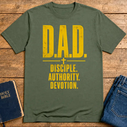 D.A.D. Disciple Authority Devotion T-Shirt - Military Green