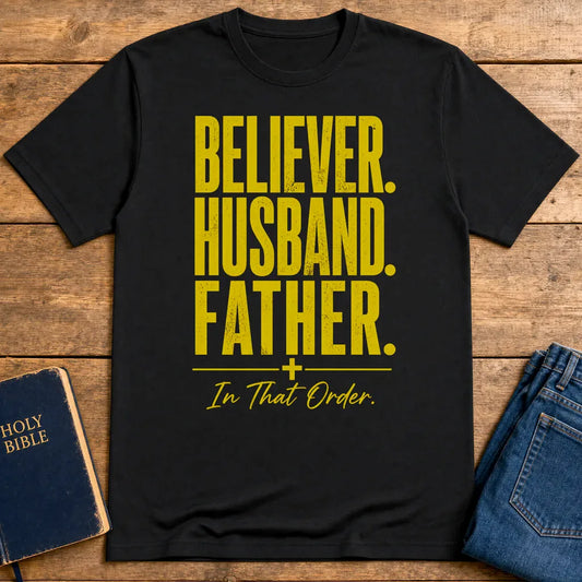 Believer Husband Father T-Shirt - Black