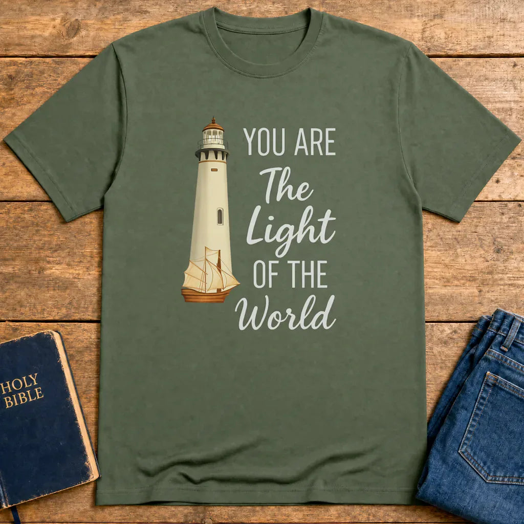 You Are the Light of the World T-Shirt - Military Green