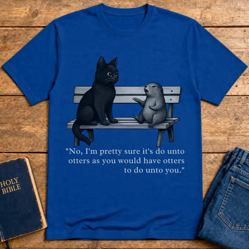 Do Unto Otters Humor T-Shirt - Royal