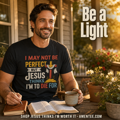 Jesus Thinks I'm Worth It T-Shirt_contextual