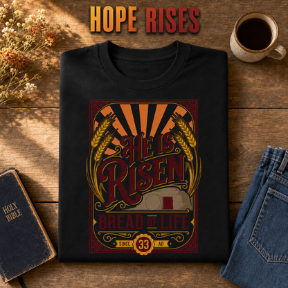 He Is Risen Bread of Life T-Shirt_folded_flatlay