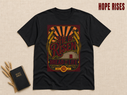 He Is Risen Bread of Life T-Shirt_min_flat