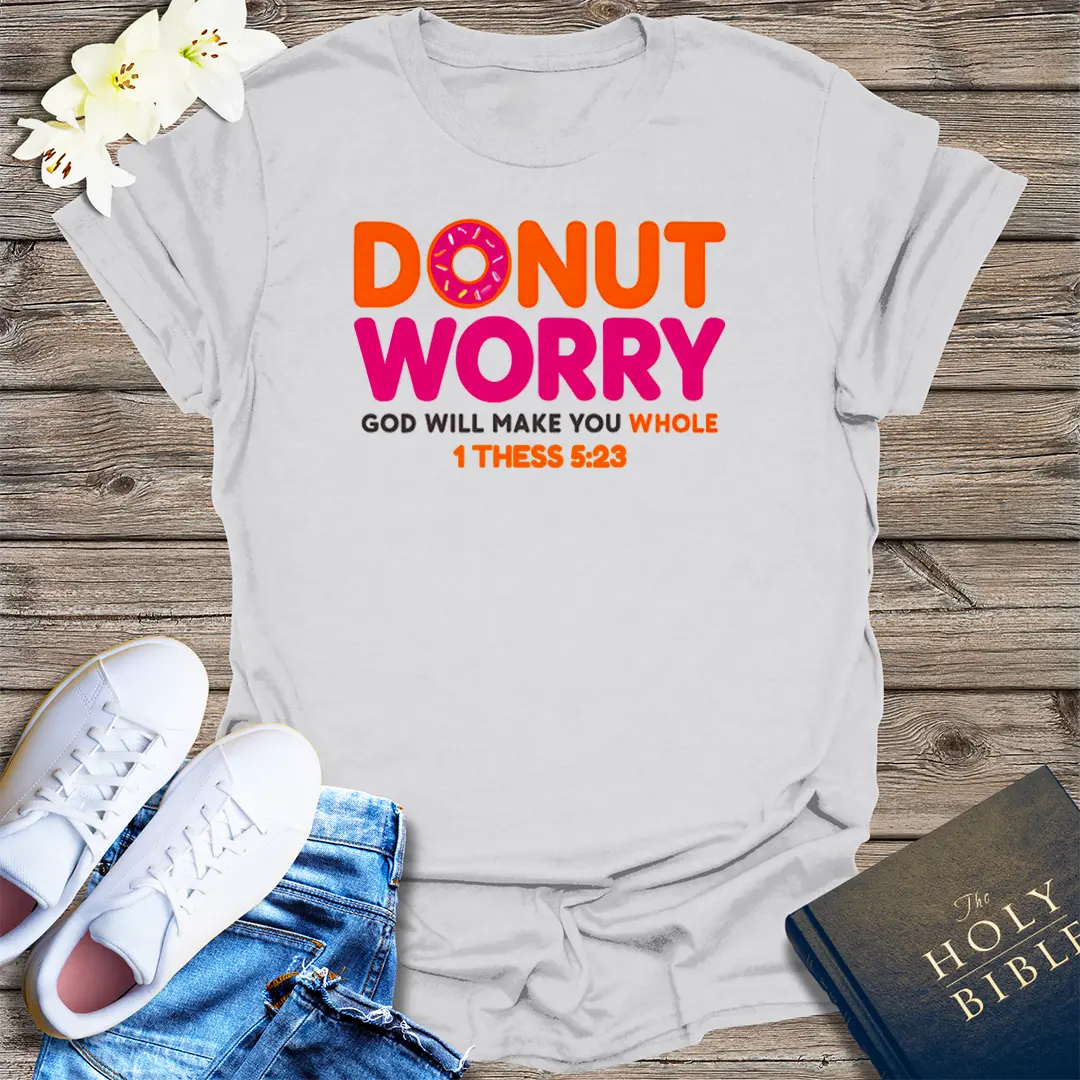 Donut Worry T-Shirt