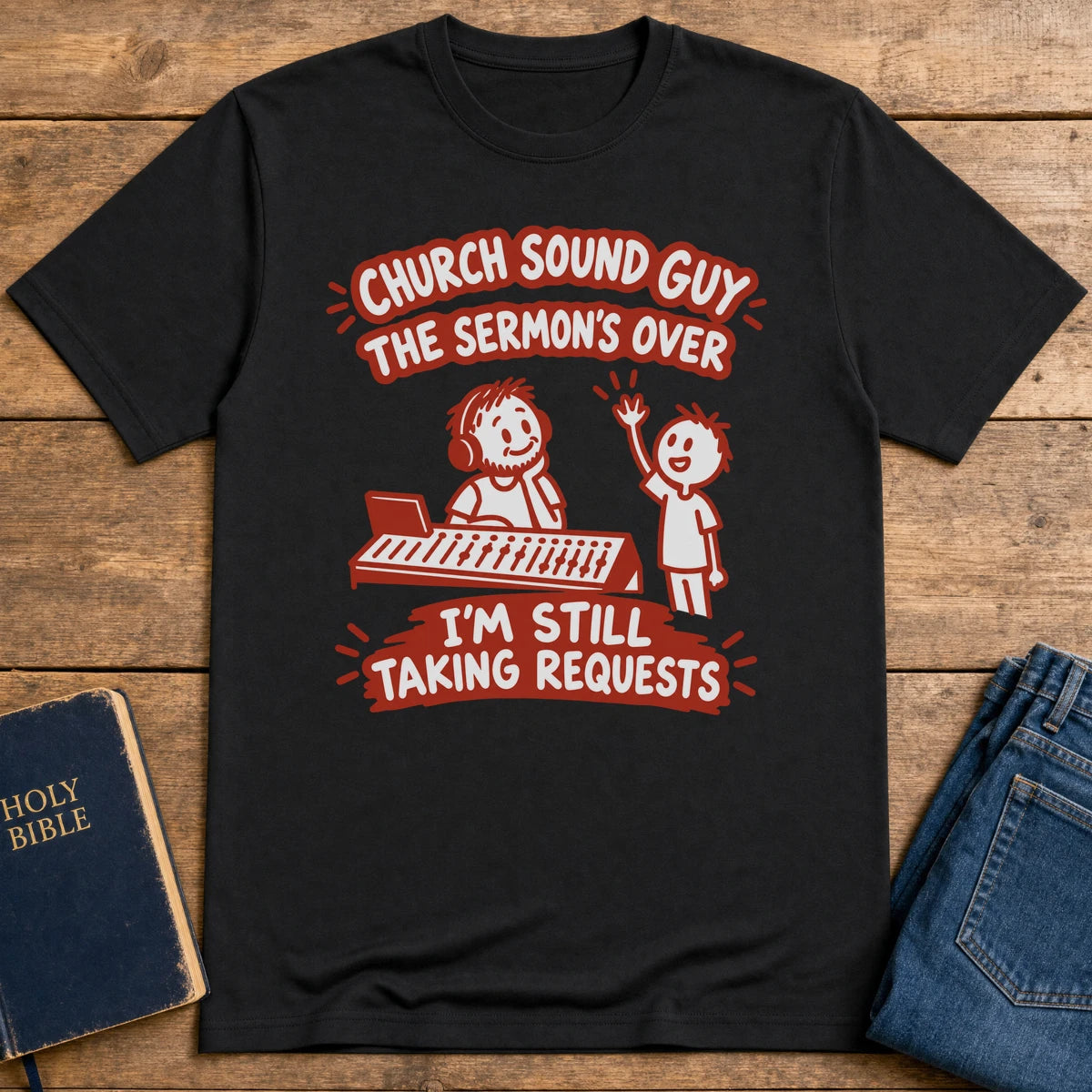 Still Taking Requests T-Shirt
