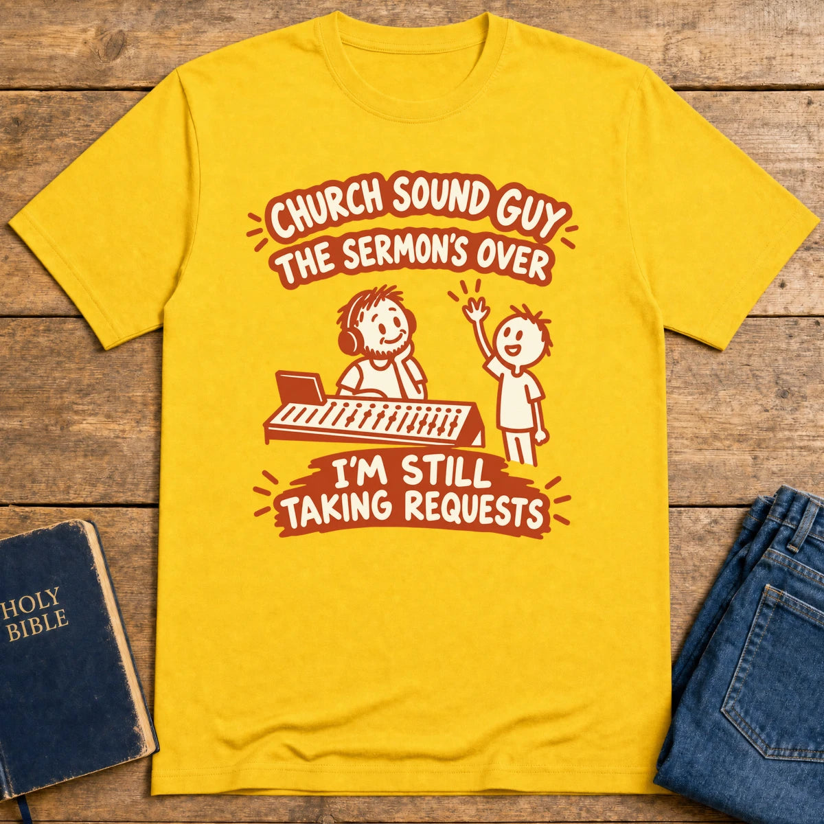 Still Taking Requests T-Shirt