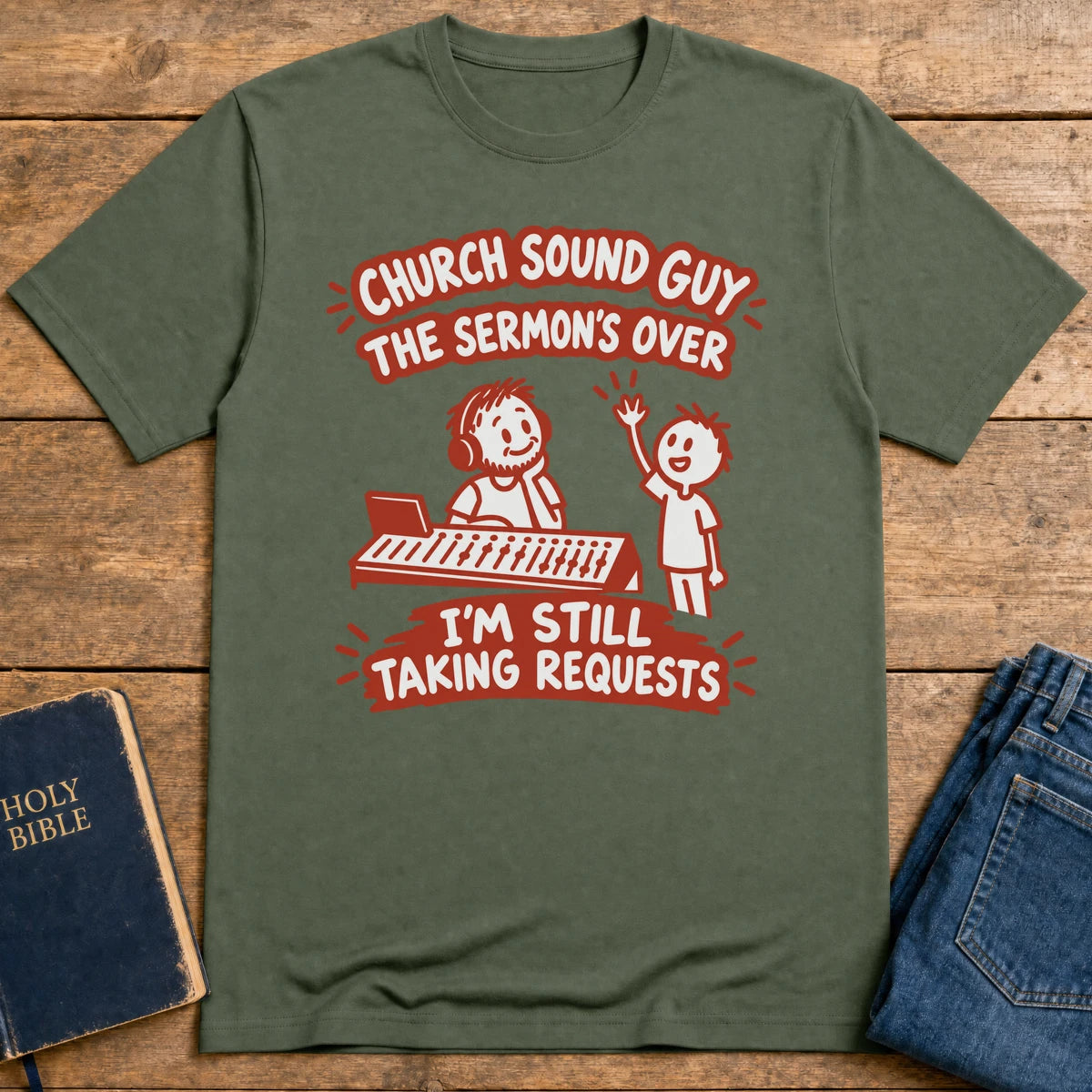 Still Taking Requests T-Shirt