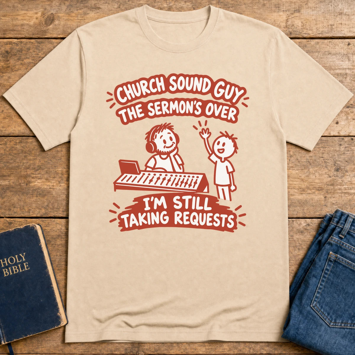 Still Taking Requests T-Shirt