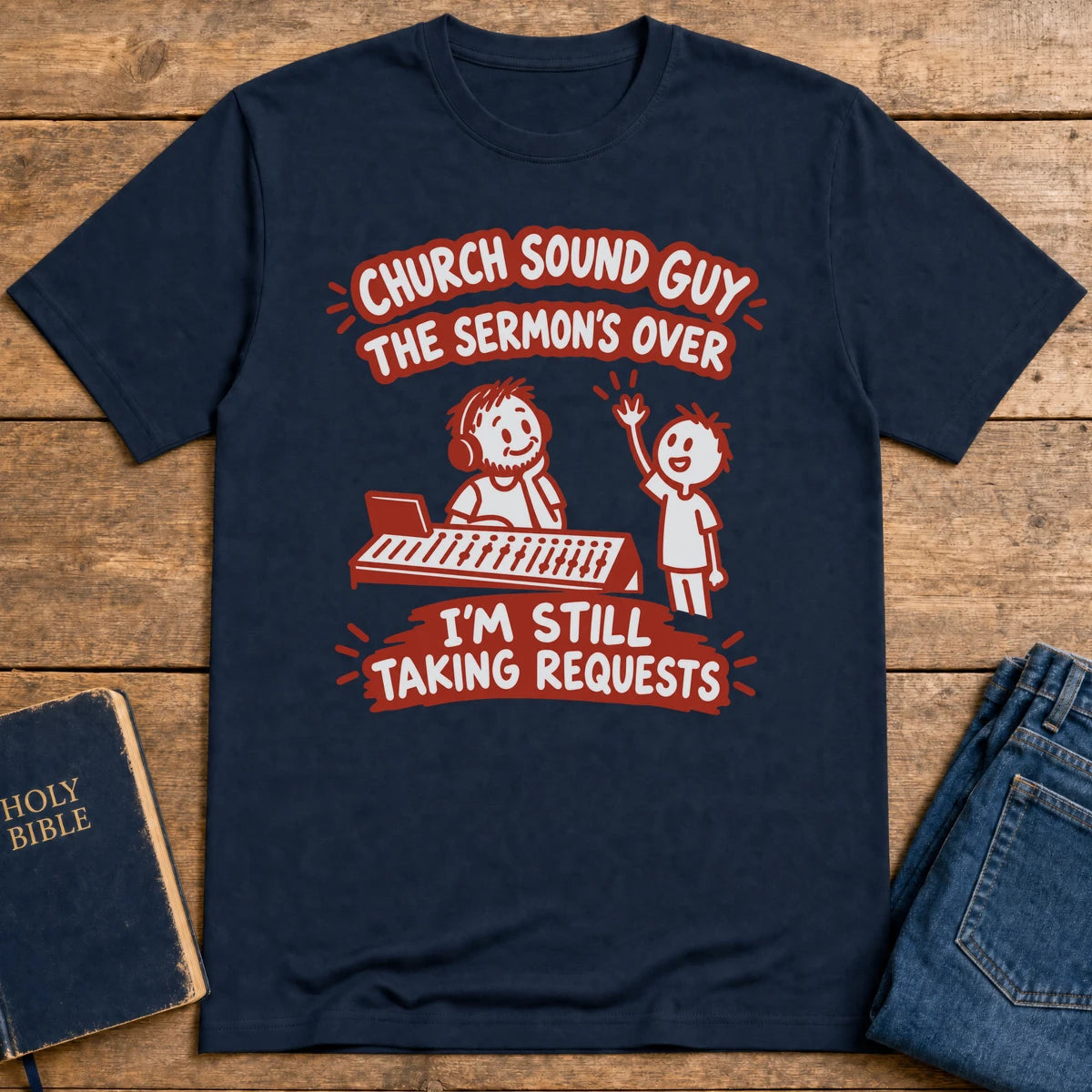 Still Taking Requests T-Shirt