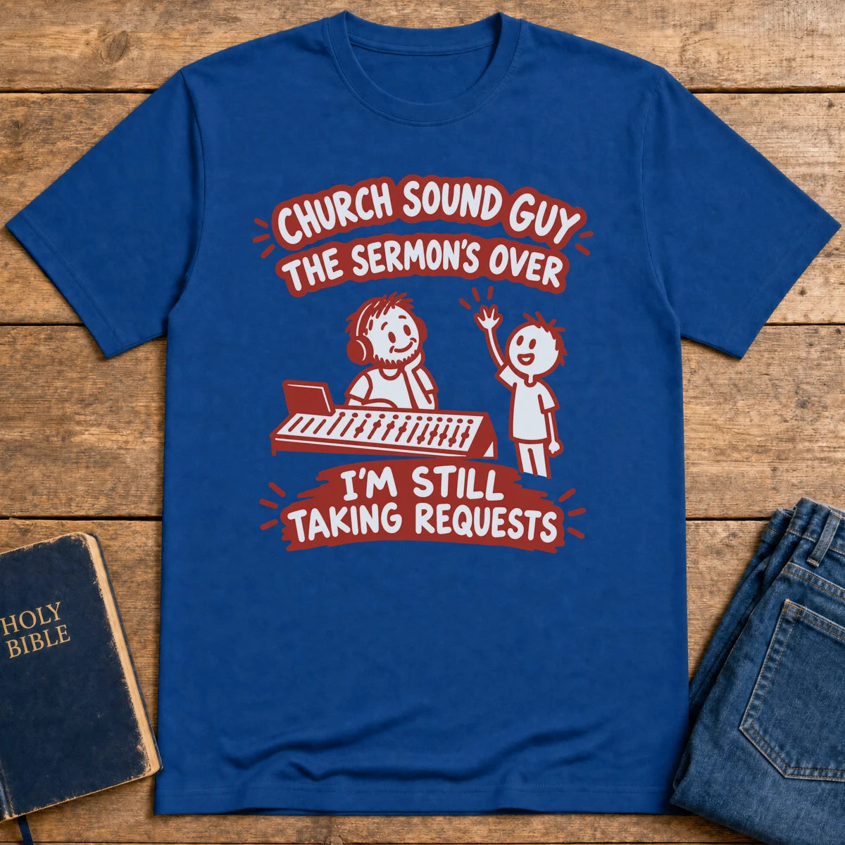 Still Taking Requests T-Shirt