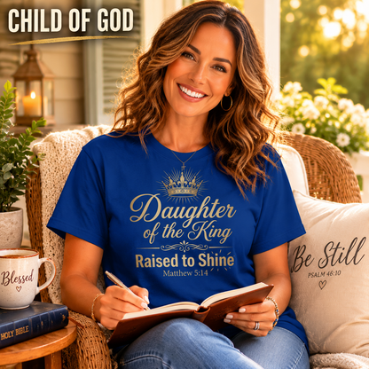 Daughter of the King Raised to Shine T-Shirt_ls_prop