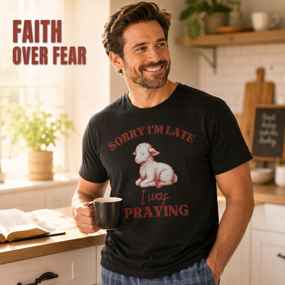 Sorry I'm Late I Was Praying T-Shirt_ls_indoor