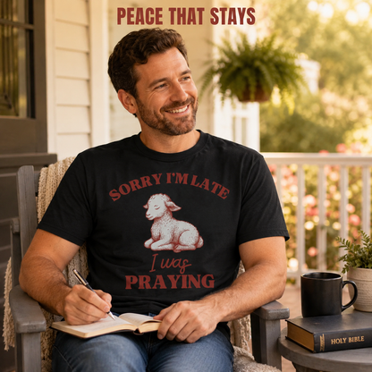 Sorry I'm Late I Was Praying T-Shirt_ls_prop