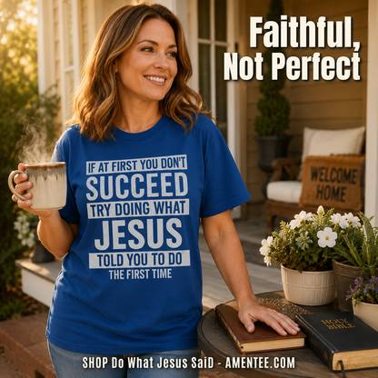 Do What Jesus Said T-Shirt_contextual