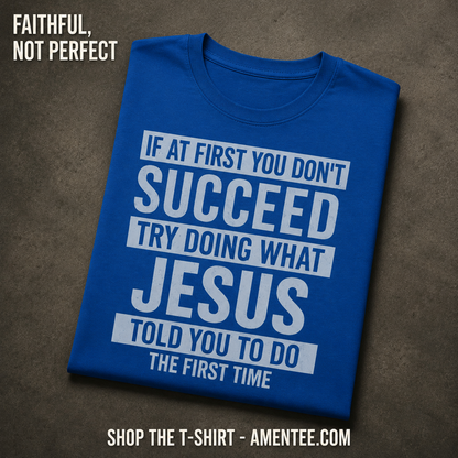 Do What Jesus Said T-Shirt_fold_tilt