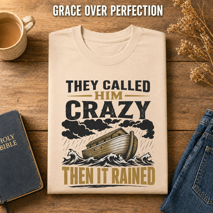 They Called Him Crazy Noah T-Shirt_folded_flatlay