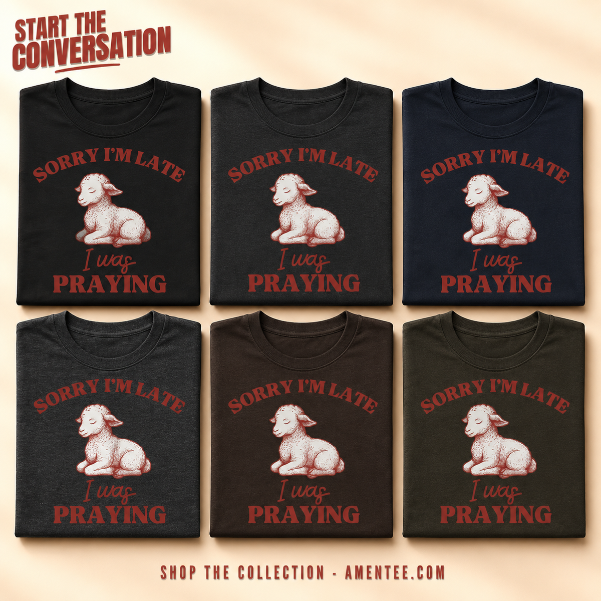 Sorry I'm Late I Was Praying T-Shirt_6color_grid