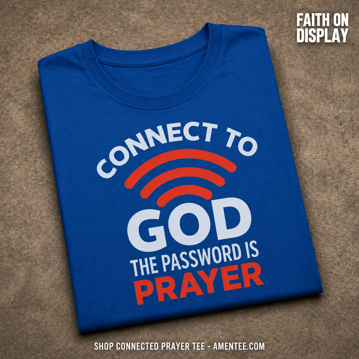 Connected Through Prayer T-Shirt_fold_tilt