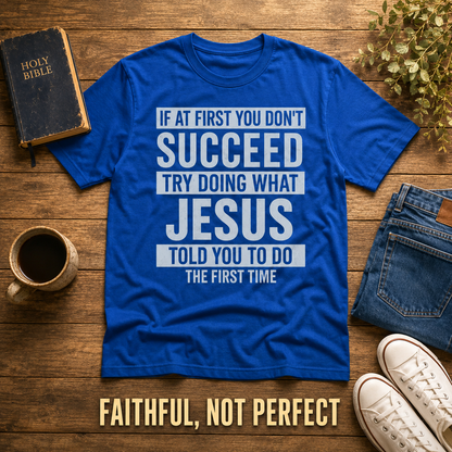 Do What Jesus Said T-Shirt_style_flat