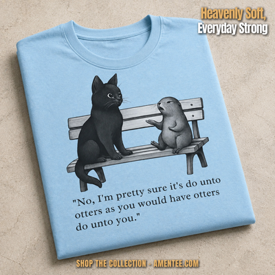 Do Unto Otters Humor T-Shirt_fold_tilt