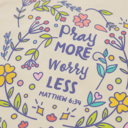 Pray More Worry Less T-Shirt__detail
