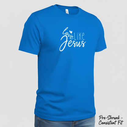 Love Like Jesus T-Shirt__space