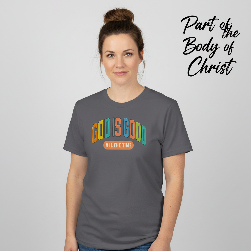 God Is Good All The Time T-Shirt__hero