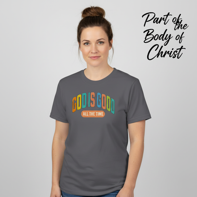 God Is Good All The Time T-Shirt__hero