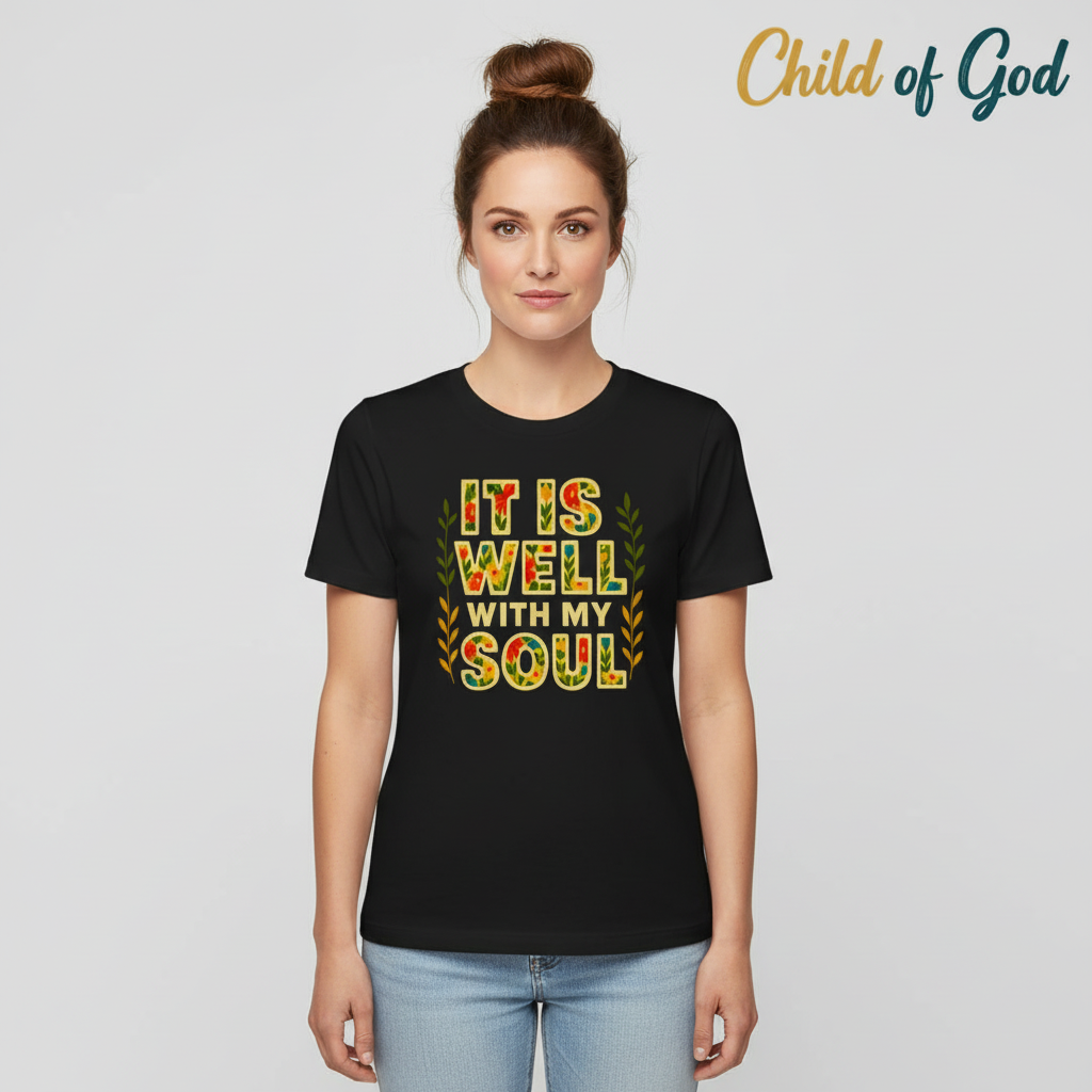 It Is Well With My Soul T-Shirt__hero
