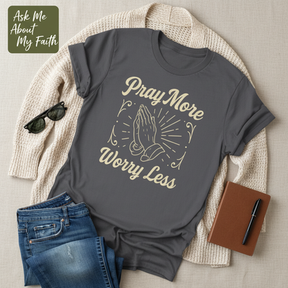 Pray More Worry Less T-Shirt__pair