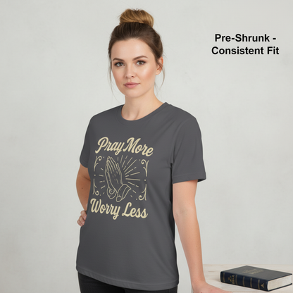 Pray More Worry Less T-Shirt__benefit