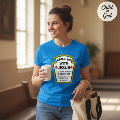 Catch Up With Jesus T-Shirt__lifestyle