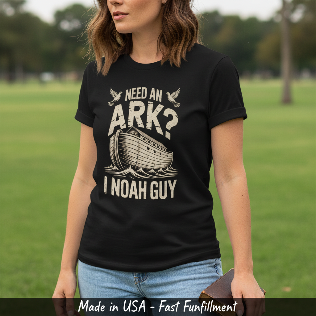 Need an Ark? I Noah Guy T-Shirt__space