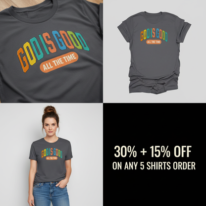 God Is Good All The Time T-Shirt_4_panel