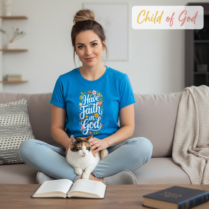 Have Faith in God T-Shirt_pet_companion