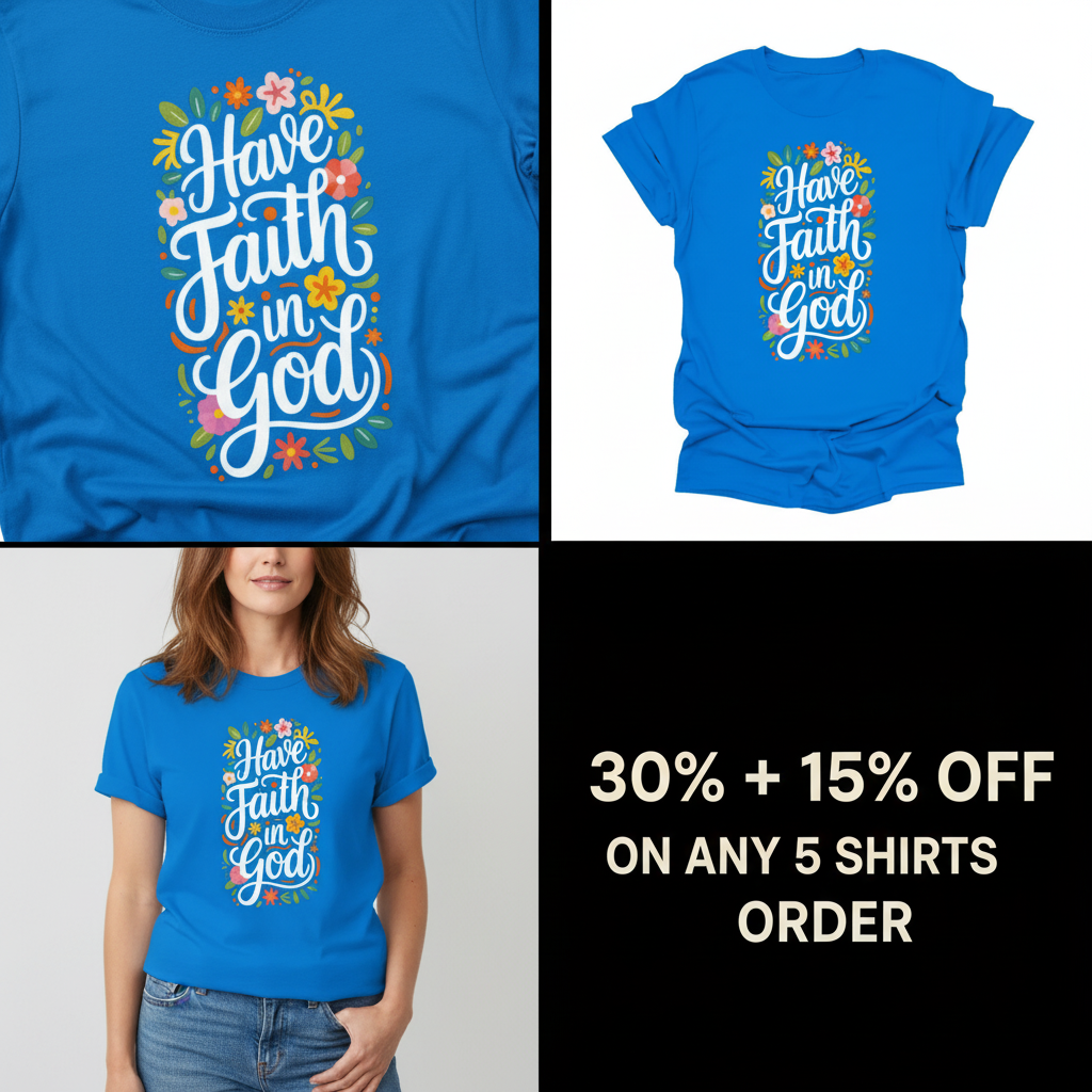 Have Faith in God T-Shirt_4_panel