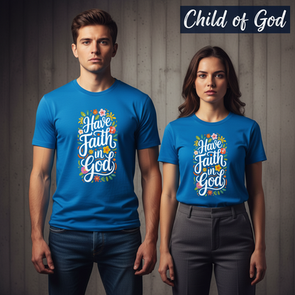 Have Faith in God T-Shirt_stoic