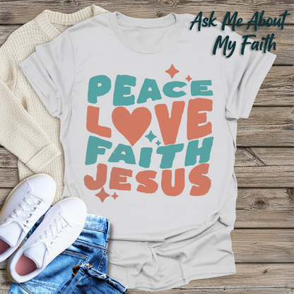 Peace Love Faith Jesus T-Shirt__pair