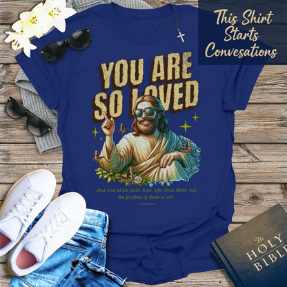 You Are So Loved T-Shirt__pair