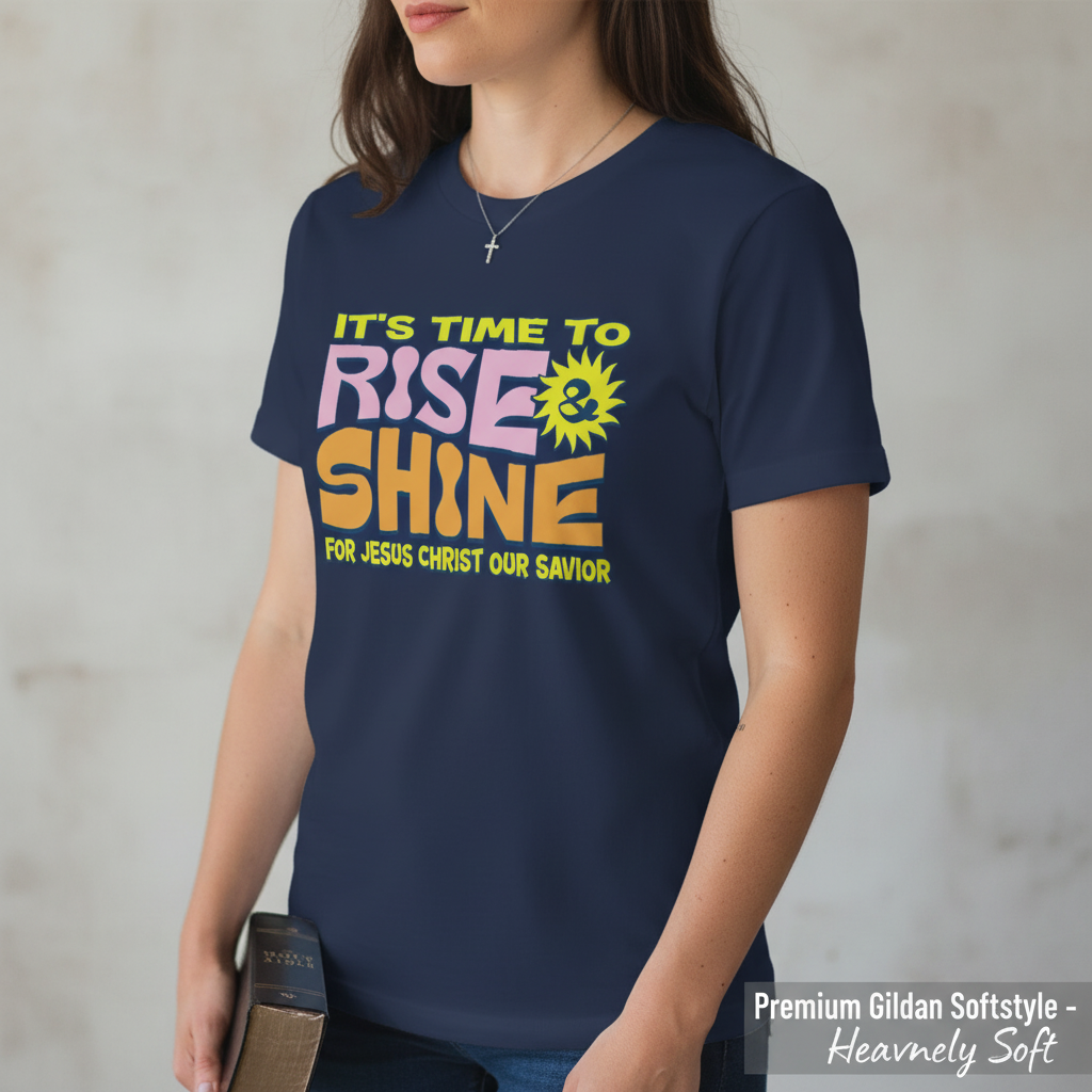 Rise and Shine for Jesus T-Shirt__space