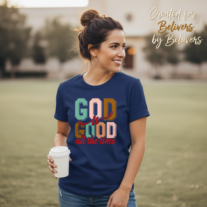God Is Good All the Time T-Shirt__lifestyle
