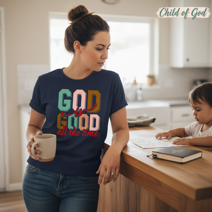 God Is Good All the Time T-Shirt__use