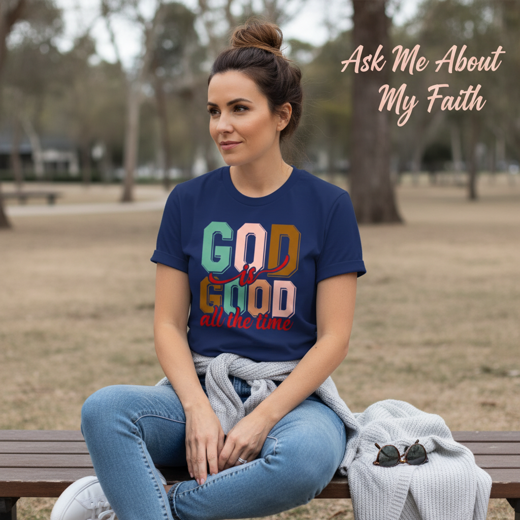 God Is Good All the Time T-Shirt__pair